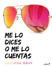 portada_me-lo-dices-o-me-lo-cuentas_lucinda-gray_201703131622